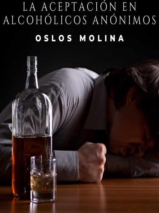 Title details for La aceptación en alcohólicos anónimos by Oslos Molina - Wait list